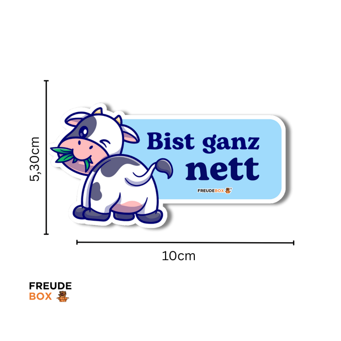 Sticker Kuh "Bist ganz nett" (10 cm)